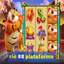 rio 88 plataforma